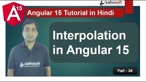 Interpolation in Angular 15 | data binding | Angular 15 Tutorial in Hindi