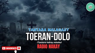 Tantara Gasy - TOERAN-DOLO (Tantara Lava Radio Nakay)πβ€