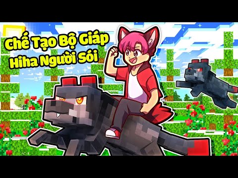 HIHA CHẾ TẠO THÀNH CÔNG BỘ GIÁP NGƯỜI SÓI CỰC MẠNH TRONG MINECRAFT*HIHA NGƯỜI SÓI 🐺😍😱