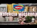 PEPCO PRZEGLĄD PÓŁEK / NOWOŚCI / KOLEKCJA WIOSNA / WIELKANOC / CO WARTO KUPIĆ / SINSAY PORCELANA