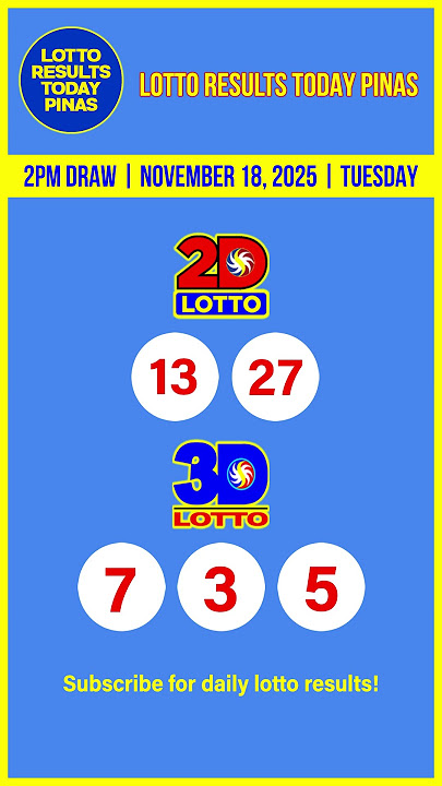 PCSO 2D 3D Lotto Results Today 2pm Draw Tuesday November 18, 2025 #lottoresulttoday
