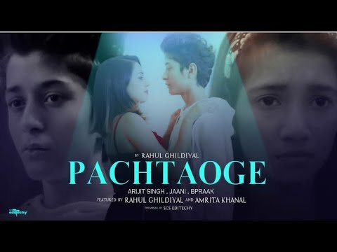 Arijit Singh New Song|| Pachtaoge video song|| Rahul ghildiyal & AMRITA KHANAL|| NEW   UPLOADED