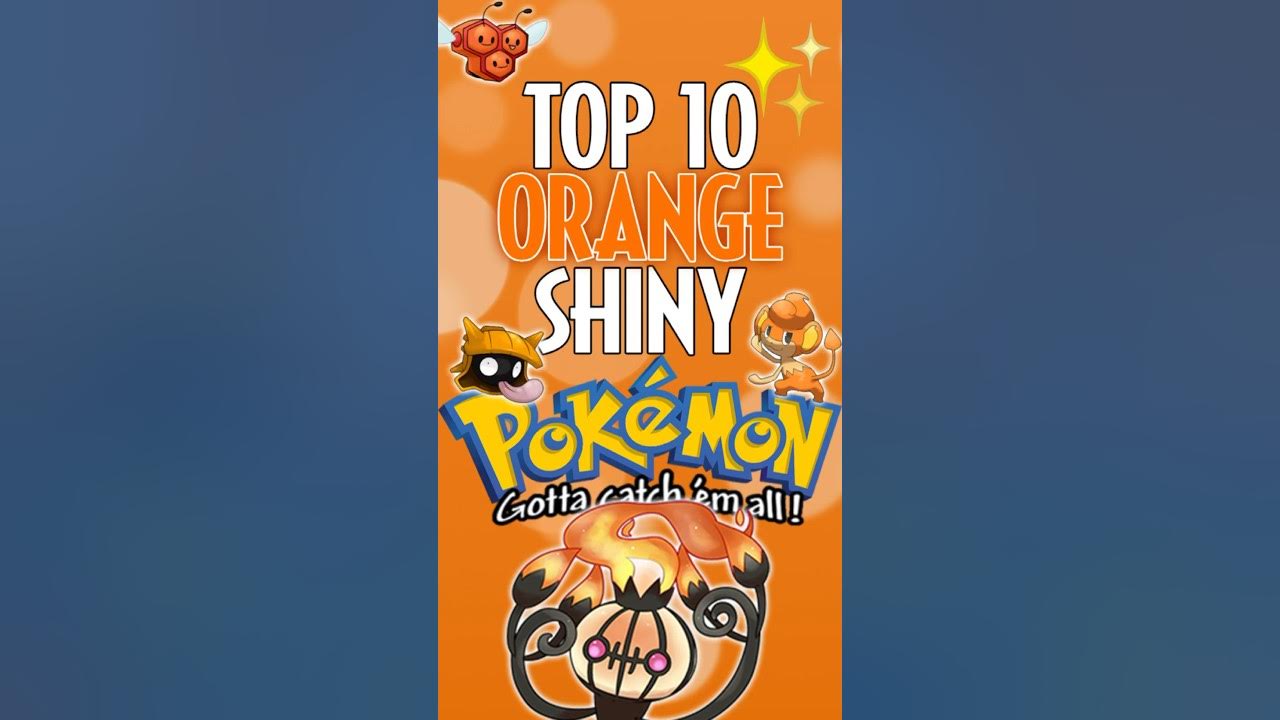 Pokémon: The 10 Best Orange Shiny Pokémon