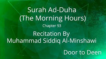 Surah Ad-Duha (The Morning Hours) Muhammad Siddiq Al-Minshawi  Quran Recitation