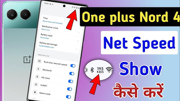 One plus nord 4 internet speed check indicator | How to show net speed in one plus nord 4 5g