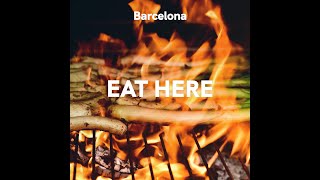 Barcelona: Eat Here