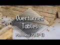 Overturned Tables
