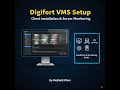 Digifort VMS Client Software Installation and Server Monitoring by Mojahid Khan