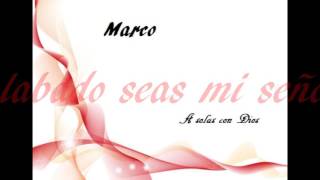 Video thumbnail of "Alabado seas mi señor"