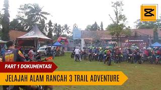 PART 1 DOKUMENTASI JELAJAH ALAM RANCAH ADVENTURE.CIAMIS JAWA BARAT