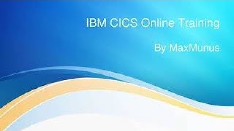 IBM CICS Training – IBM CICS Online Training – (IBM CICS Certification Tips)– IBM CICS Course
