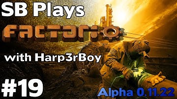 Playing with the Deconstruction Planner - SB Plays Factorio with Harp3rBoy [ep19] (Alpha 0.11.22)