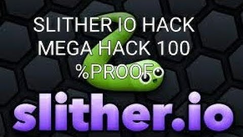 How to hack slither .io 💯%work with proof
