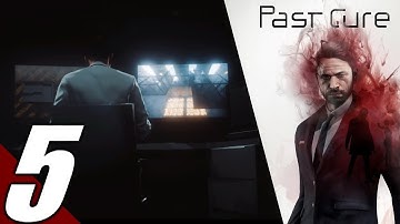 Past Cure - Gameplay Walkthrough Part 5: The Great Escape (No Commentary) (PC)