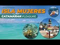 Tour a Isla Mujeres en Catamáran Pleasure de Aqua Tours #HablemosDe