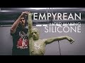 Empyrean - Mold Making - Silicone