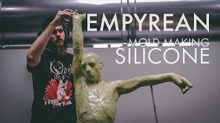 Empyrean - Mold Making - Silicone