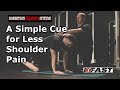 A Simple Cue for Less Shoulder Pain