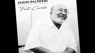 Video thumbnail of "Eddie Palmieri  - Vamonos Pal Monte (Full Circle 2018)"