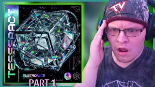 Subtronics 'Tesseract' GROUP REACTION - Part 1