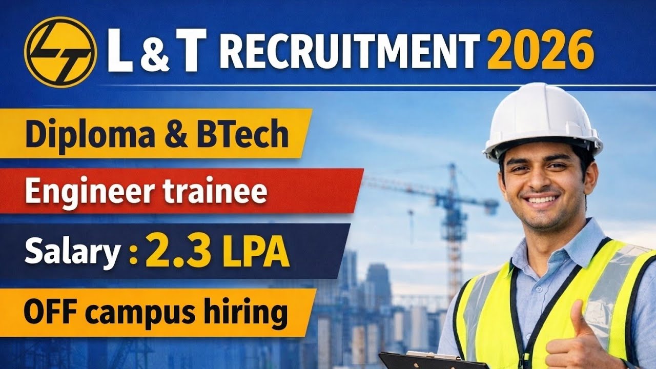 L&T Recruitment 2026 🔥| Engineer Trainee | ₹2.3 LPA | Off Campus Hiring ...