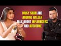 See what daisy and anurag have to say about autotune and influencers in our exclusive interview