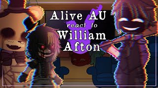 [SPEED UP TO 2X] !Alive AU! Missing Children (+Afton kids) react to William Afton | FNAF 