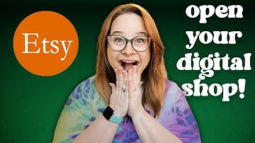 How to Start an Etsy Shop to Sell Digital Products in 2025 (Full Walkthrough)