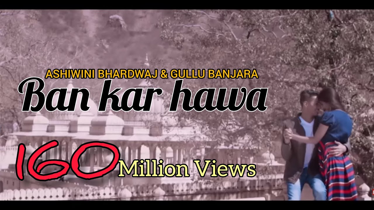 Ban Kar Hawa Official Song  Ashiwini Bhardwaj  Khushbu Sharma  Gullu Banjara  Hit song 2023