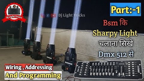 BSM कि Sharpy Light को Dmx 512 से चलाना सिखे || Bsm Beast Ultra Sharpy Programming | Dj Light Tricks