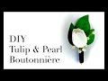 Easy DIY Tulip Boutonnière