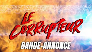 Le Corrupteur — Bande-annonce