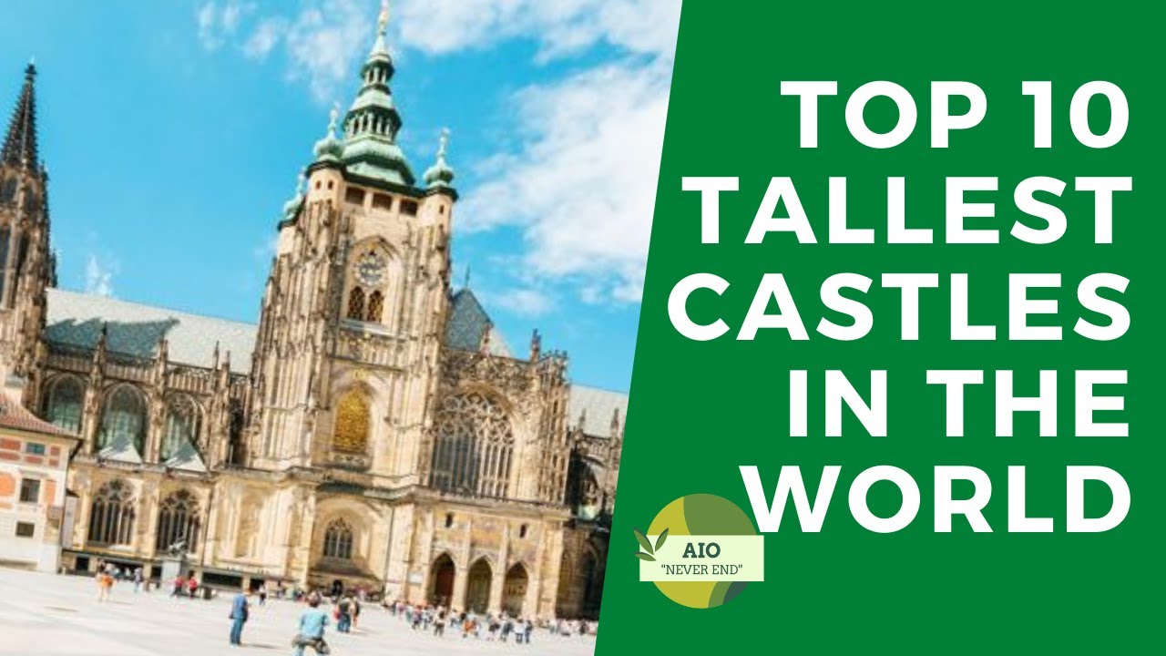 What'S The Tallest Castle In The World?