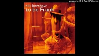 Nik Kershaw - Show them what you&#39;re made of