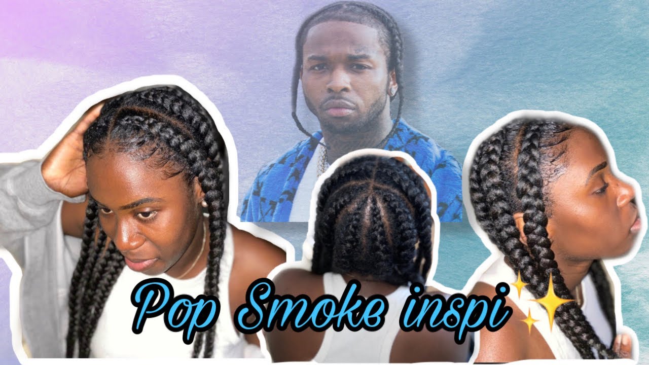 POP SMOKE INSPIRATION BRAIDS ✨By Disy