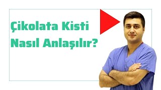 Çikolata Kisti Endometriozis Nasıl Anlaşılır? Prof Dr Volkan Turan