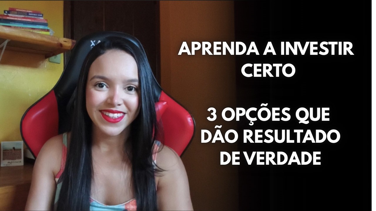 3 tipos de investimentos que rendem dinheiro de verdade