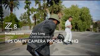 Nikon Z 8 | Tech tips for in-camera ProRes 422 HQ with Rodney Lucas and Gary Long