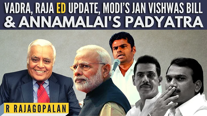 R Rajagopalan I Big Scoop I Vadra, Raja ED update I Modis Jan Vishwas Bill I Annamalai'sPadya...