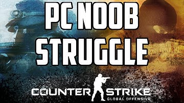 CSGO PC Noob Struggle: Ear Rape Loses Me Round