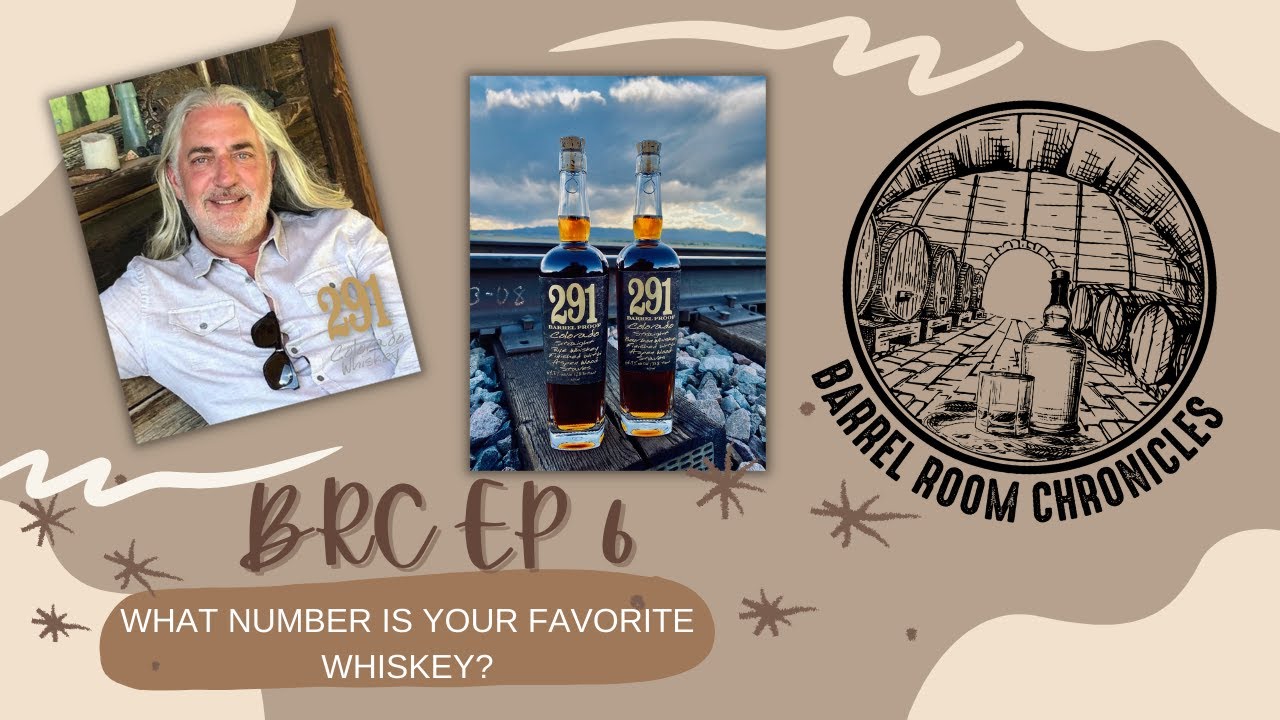 BRC Ep 6 - What Number is Your Favorite Whiskey?