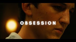 Whiplash || Obsession