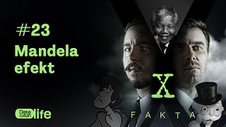 Fakta X #23- Mandela efekt!