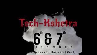Tech Kshetra 2k18 TEASER!!