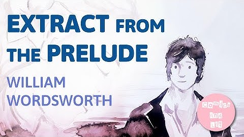 Extract from The Prelude - Poem by William Wordsworth