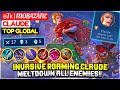 Invasive Roaming Claude, Meltdown All Enemies!! [ Top Global Claude ] ʙTᴋ | MobaZane - Mobile Legend