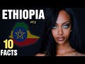 10 Surprising Facts About Ethiopia - Part 2