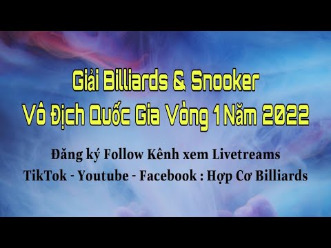 Snooker Tứ kết : Cò VTC – Dũng Riku | Giải Billiards Vô địch Quốc Gia Việt Nam 2022 Vòng 1