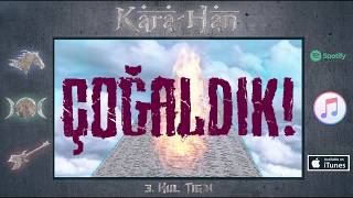 KARA HAN - Kul Tigin [Resmi Video]