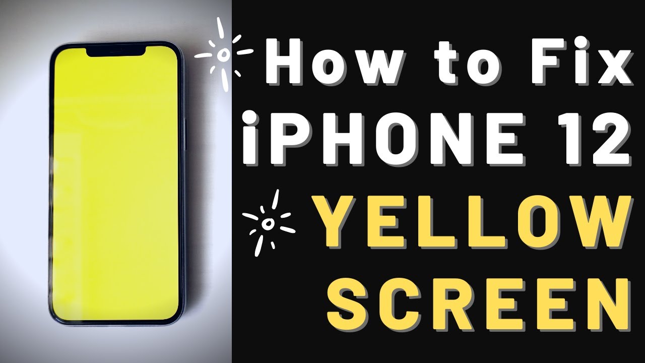 How To Fix IPhone 12 Yellow Screen Issue IPhone 12 Mini Pro Pro Max
